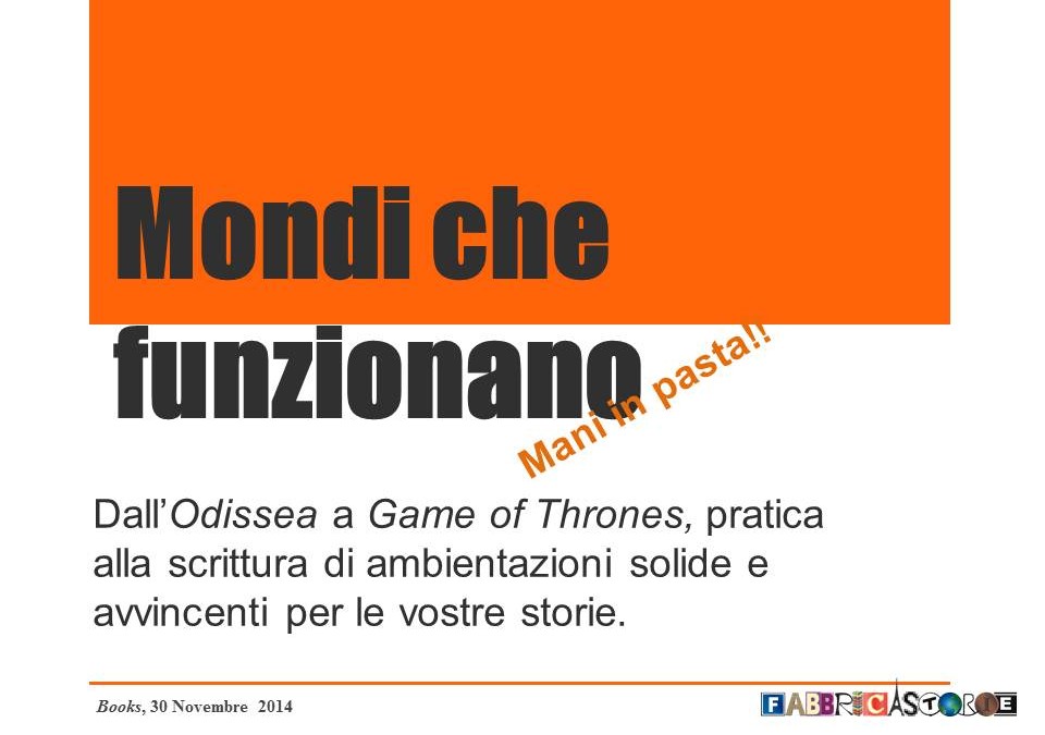 “Mondi che funzionano – Hands on”: impressioni